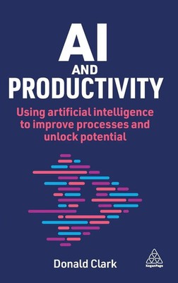 Donald Clark | AI and Productivity | Buch | Englisch (2025) | Kogan Page