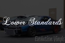 Lower Standards Sticker Decal V1 - Jdm Lowered Stance Low Drift Slammed Turbo