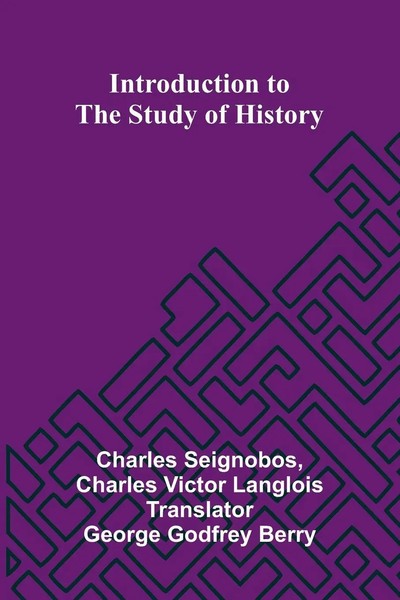 Introduction To The Study Of History Charles Victor Langlois (U. A.) Taschenbuch-image