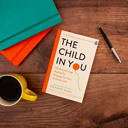 The Child In You The Breakthrough Method for Bringing Out Your Authentic Self - Picture 7 of 7