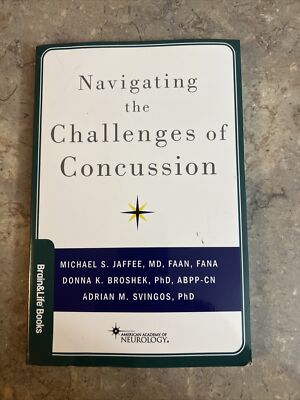 Navigating the Challenges of Concussion by Michael Jaffee Paperback