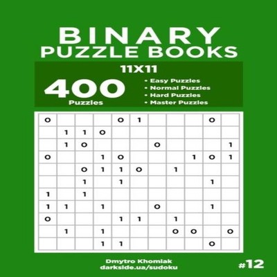 Binary Puzzle Books - 400 Easy to Master Puzzles 11x11 (Volume 12
