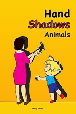 HAND SHADOWS ANIMALS By Wally Raven *Excellent Condition*
