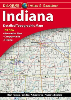 Indiana State Atlas & Gazetteer, by DeLorme