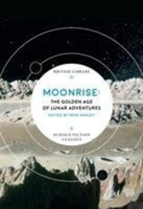 Thumbnail - Mike Ashley | Moonrise | Taschenbuch | Englisch (2018) | 352 S.
