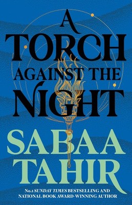 Sabaa Tahir An Ember in the Ashes 02. A Torch Against the Night