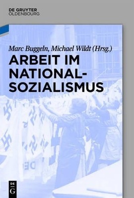 Arbeit im Nationalsozialismus (Paperback)