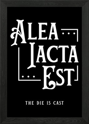Alea Iacta Est - The Die is Cast Framed Wall Art Poster Canvas Print Picture