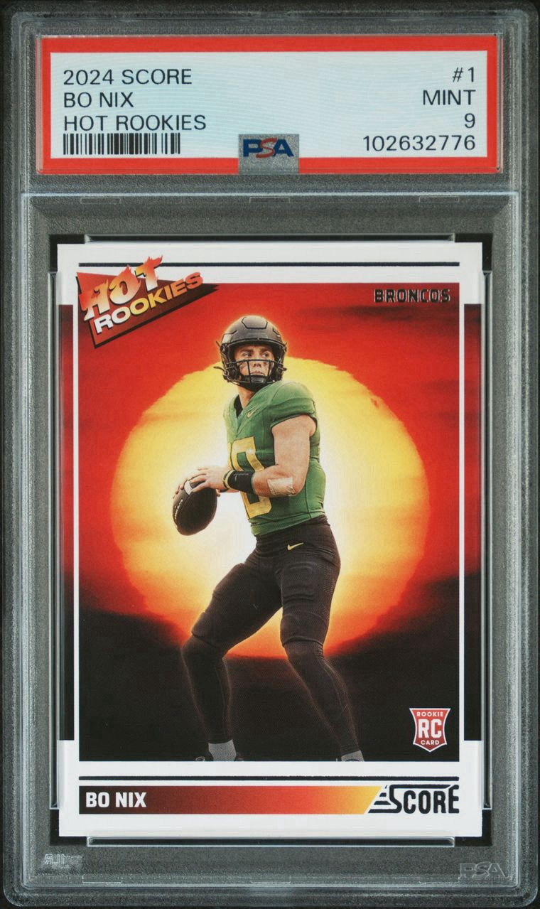 🔥 2024 Score - Hot Rookies - Bo Nix (RC) - #1 - PSA 9🔥
