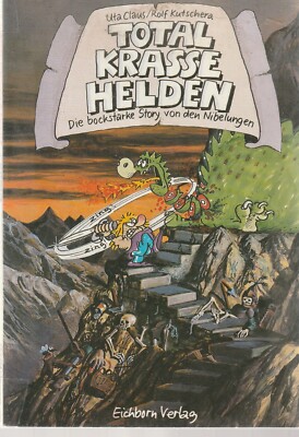 Uta Claus / Rolf Kutschera: Total krasse Helden