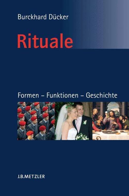 Burckhard Dücker | Rituale. Formen ¿ Funktionen ¿ Geschichte |