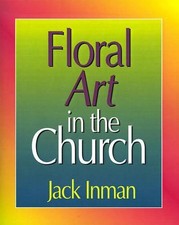 Floral Art in the Church by Jack Inman (English) Paperback Book