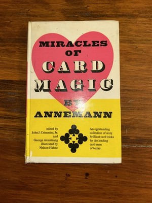 Miracles of Card Magic;  by Annemann - 1964 1st edition illustrated dust jacket