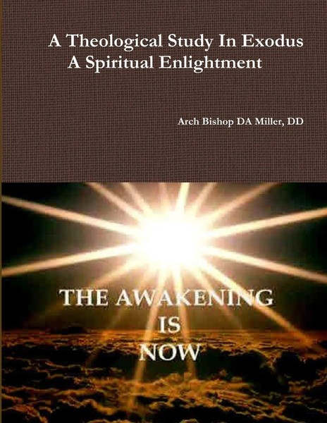 A Theological Study In Exodus | DD Arch Bishop DA Miller | Taschenbuch | 2012-image