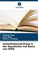 UmweltüBerwachung In Der Aquakultur Auf Basis Von Wsn Shifeng Yang (U. A.) Buch