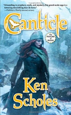 Canticle (Psalms of Isaak),Ken Scholes- 9780765360922