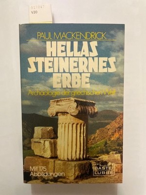 Hellas steinernes Erbe. MacKendrick, Paul:
