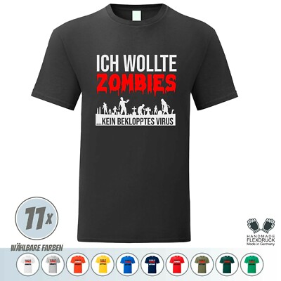  Fun Shirt Arbeit Spruch Horror * Ich wollte Zombies kein beklopptes Virus * 