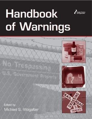 Handbook of Warnings (Human Factors and Ergonomics) 1st Edition