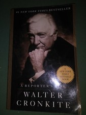 Walter Cronkite A Reporter's Life* Softcover