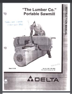 Delta Portable Sawmill 36-360 ''The Lumber Company'' Owner and parts list 67 pages