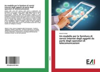 Manal A. Areqi | Un Modello Per La Fornitura Di Servizi Internet Degli...