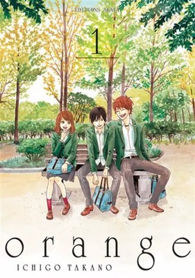 Orange - Band 1 (01), Ichigo Takano und Chiharu Chujo