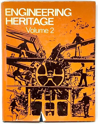 Engineering Heritage Volume 2 HC  1st Edition 1966  Charity