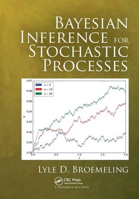 Bayesian Inference for Stochastic Processes | Lyle D. Broemeling | Taschenbuch