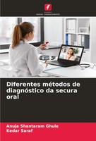 Anuja Shantaram Ghule (U. A.) | Diferentes MéTodos De DiagnóStico Da Secura Oral