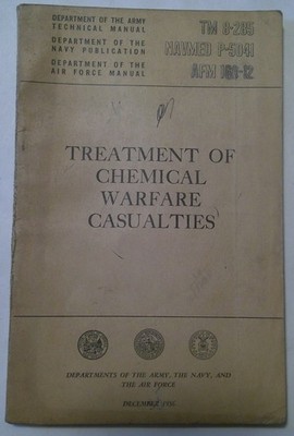 TREATMENT OF CHEMICAL WARFARE CASUALTIES 1956 TM 8-285 Technical Manual Book