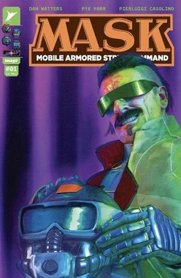 MASK: Mobile Armored Strike Kommand #01 Single Issue Color - Image Comics