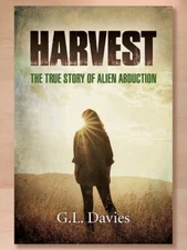 Harvest: The True Story of Alien Abduction by G.L. Davies (2020 Paperback); New