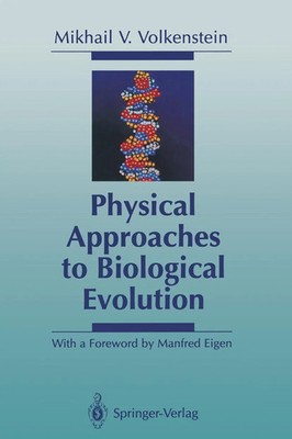 Mikhail V. Volkenstein | Physical Approaches to Biological Evolution | Buch