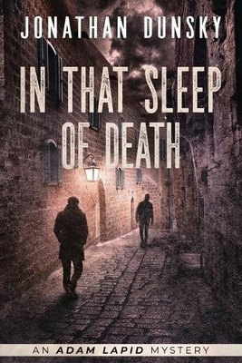 Jonathan Dunsky In That Sleep of Death (Paperback) Adam Lapid Mysteries