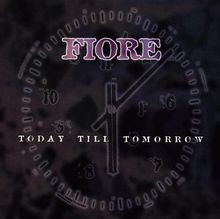 Today Till Tomorrow von Fiore | CD | Zustand sehr gut