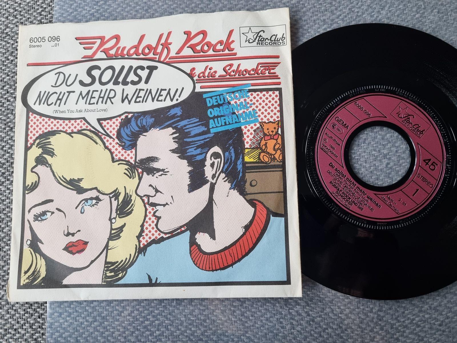 7"" Single Rudolf Rock und die Schocker - Du sollst nicht mehr weinen! Vinyl Germ
