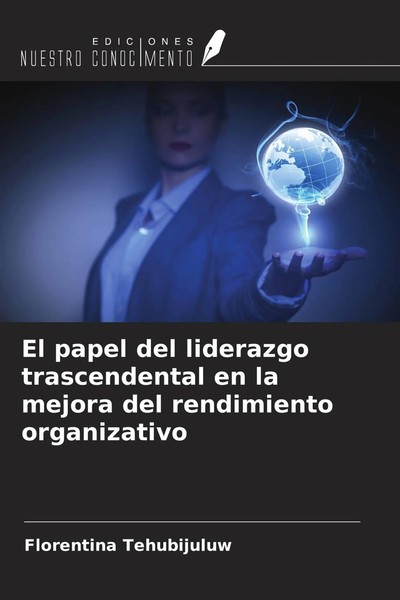 Florentina Tehubijuluw | El Papel Del Liderazgo Trascendental En La Mejora...-image