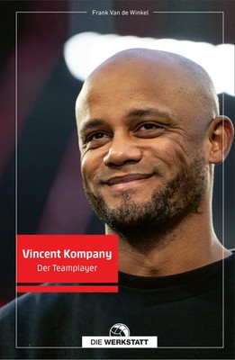 Vincent Kompany Der Teamplayer Frank van de Winkel Buch 240 S. Deutsch 2025