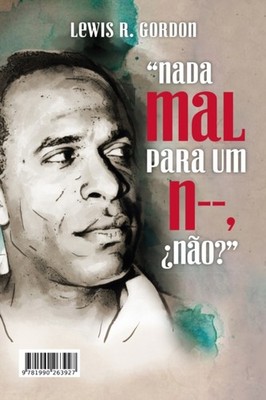 Nada Mal Para Um N-?, Nao? / ?no Esta Mal Para Un by Gordon R. Lewis PAPERBACK