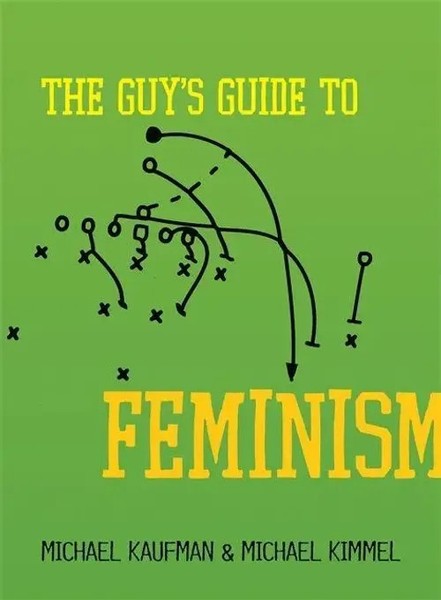The Guy's Guide To Feminism | Michael Kaufman (U. A.) | Taschenbuch | Englisch-image