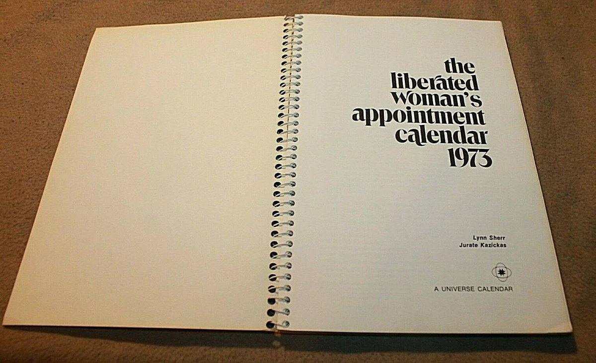 1973 THE LIBERATED WOMAN'S APPOINTMENT CALENDAR unmarked Movement March |  eBay