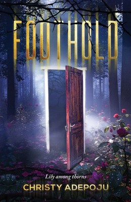 Christy Adepoju | FOOTHOLD | Taschenbuch | Englisch (2025) | LILY AMONG THORNS