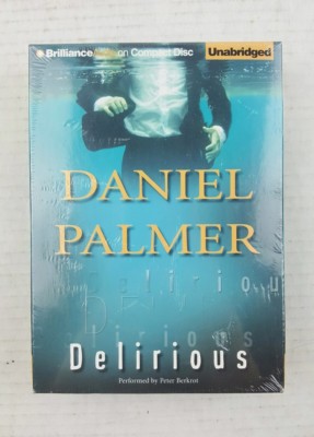Delirious by Daniel Palmer: New