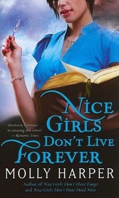 Nice Girls Don't Live Forever (Jane Jameson, Book 3)