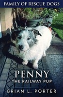 Brian L. Porter | Penny The Railway Pup | Taschenbuch | Englisch (2021)