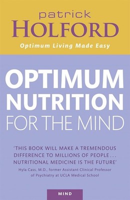 Optimum Nutrition For The Mind by Patrick Holford (English) Paperback Book