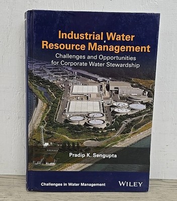 Industrial Water Resource Management Pradip K. Sengupta Wiley Hardcover 2018