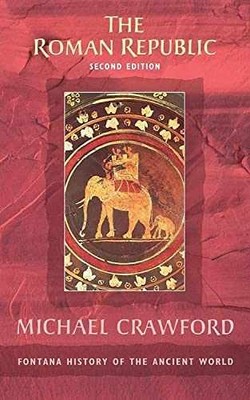 The Roman Republic (Fontana History - Paperback, by Crawford Michael - Very Good