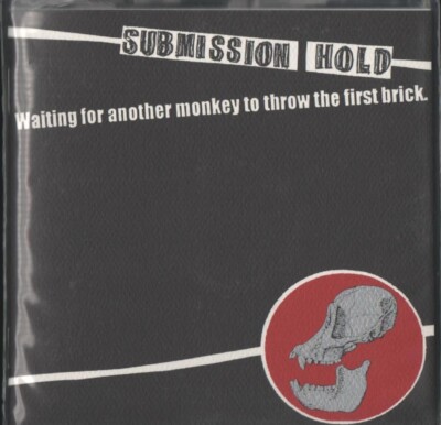 Submission Hold - Waiting For Another Monkey To Throw The First Brick (CD 1998)